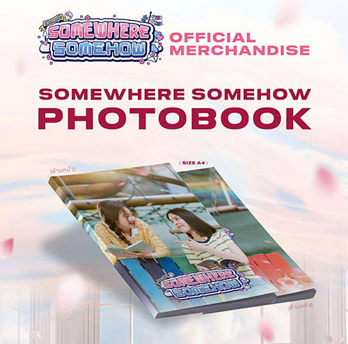 [PRE-ORDER] Somewhere Somehow Official Photobook